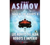 Los robots del alba / Robots e Imperio: 111 (Alamut Serie Fantástica)
