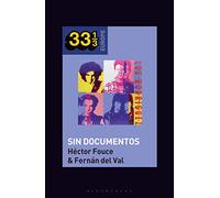 Los Rodríguez's Sin Documentos (33 1/3 Europe)
