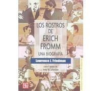 Los Rostros De Erich Fromm: Una Biografia