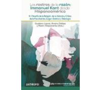 Los Rostros De La Razon: I. Kant Desde Hispanoamerica Iii: Filosofia D