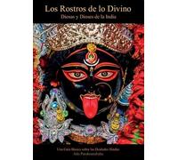 Los rostros de lo divino: Diosas y Dioses de la India.