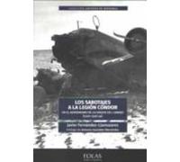 Los sabotajes a la Legión Cóndor: En el aeródromo de la Virgen del Camino (León 1938-1939): 6 (Apuntes de Historia)