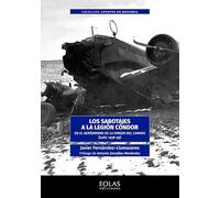 Los sabotajes a la Legión Cóndor: En el aeródromo de la Virgen del Camino (León 1938-1939): 6 (Apuntes de Historia)