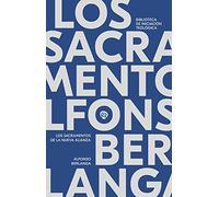 Los sacramentos de la Nueva Alianza (Biblioteca de Iniciación Teológica)