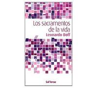 Los sacramentos de la vida: 1 (Alcance)