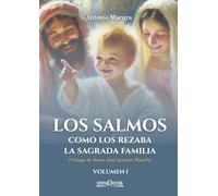 Los salmos como los rezaba la Sagrada Familia: 1 (Commentarium)