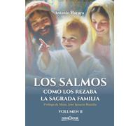 Los salmos como los rezaba la Sagrada Familia: Volumen II (Commentarium)