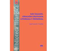 Los Salmos, oración cristiana litúrgica y personal: 71 (Biblioteca litúrgica)