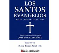 Los Santos Evangelios: Edición Letra Grande y Bonita, Texto Claro y Fácil de Leer