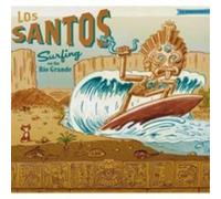 Los Santos - Surfing on the Ro Grande-Estereofonico