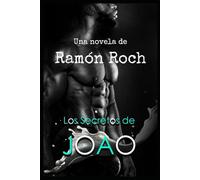Los secretos de Joao (Hombres, secretos y placer)