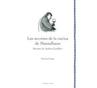 Los secretos de la cocina de Montalbano: Recetas de Andrea Camilleri (Leggere è un gusto)