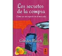 Los Secretos De La Compra: Cómo ser un experto en el mercado: 11 (KNF)