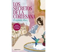 Los secretos de la cortesana (Los secretos de la cortesana 1) (Best Seller | Ficción)