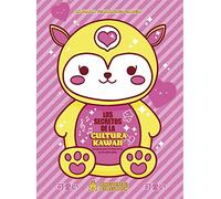 Los secretos de la cultura kawaii: Tu guía por el universo de lo adorable (COMIC)