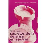 Los secretos de la defensa en ajedrez