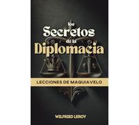 Los Secretos de la Diplomacia: Lecciones de Maquiavelo