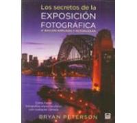 Los Secretos De La Exposicion Fotografica (4ª Ed.)