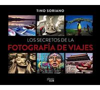 Los secretos de la fotografía de viajes (PHOTOCLUB)