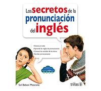 Los Secretos de la Pronunciacion del Ingles