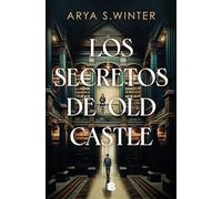 Los secretos de Old Castle (Grandes novelas)