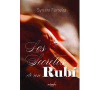 LOS SECRETOS DE UN RUBI | Synara Ferreira