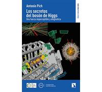 Los Secretos Del Boson De Higgs