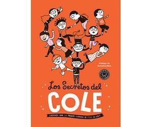 Los secretos del cole: ¿Adónde van las profes cuando se pone el sol? (BLACKIE BOOKS)