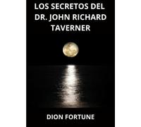 Los secretos del Dr. John Richard Taverner