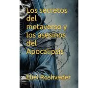 Los secretos del metaverso y los asesinos del Apocalipsis: 31 (Mundos paralelos y dimensiones)