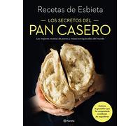 Los secretos del pan casero: Las mejores recetas de panes y masas enriquecidas del mundo (Planeta Cocina)