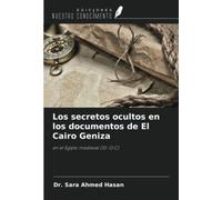 Los secretos ocultos en los documentos de El Cairo Geniza: en el Egipto medieval (10-13 C)