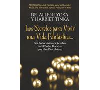 Los Secretos para Vivir una Vida Fantástica - Segunda Edición