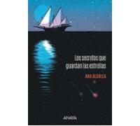 Los secretos que guardan las estrellas (LITERATURA JUVENIL - Narrativa juvenil)