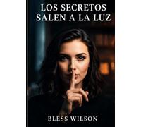 Los secretos salen a la luz (Cicatrices y Secretos)