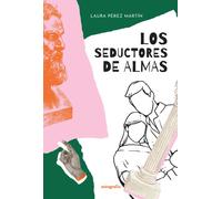 Los seductores de almas | Laura Pérez Martín