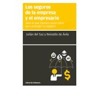los seguros de la empresa y el empresario: todo lo que siempre quiso s