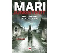 Los senderos de la oscuridad: Nadie está a salvo en sus sombras