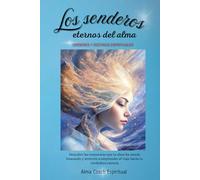 Los senderos del alma. Orígenes y destinos espirituales