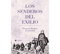 Los Senderos Del Exilio