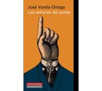 Los Señores Del Poder Y La Democracia En España