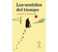 Los sentidos del tiempo: Apuntes desde el asombro: 6 (bastardilla)