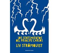 Los sentimientos del Príncipe Carlos (Reservoir Gráfica)