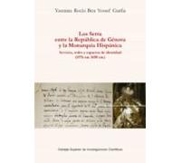 Los Serra Entre La Republica De Genova Y La Monarquia Hispanica