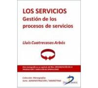 Los Servicios. Gestión De Los Procesos De Servicios (ebook)