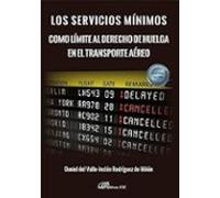 Los Servicios Mínimos Como Límite Al Derecho De Huelga En El Transporte Aéreo