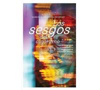 Los sesgos del algoritmo