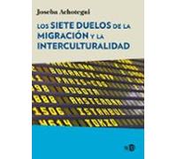 Los Siete Duelos De La Migración Y La Interculturalidad