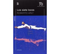 Siete locos, Los