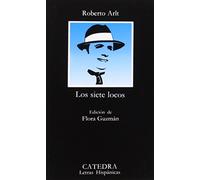 Los siete locos (Letras Hispánicas)